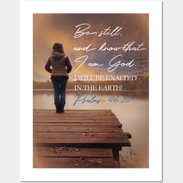 Be still and rest.  Psalm 46:10 Wall Art by Third Day Media, LLC.